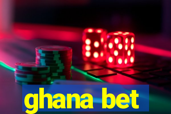 ghana bet