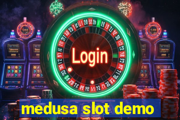 medusa slot demo