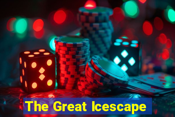 The Great Icescape