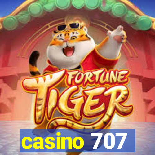 casino 707