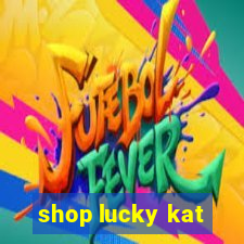 shop lucky kat