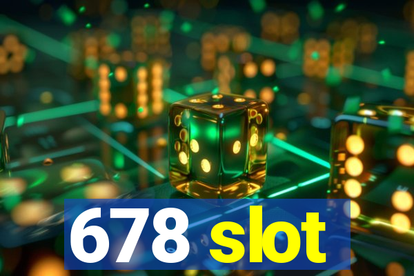 678 slot