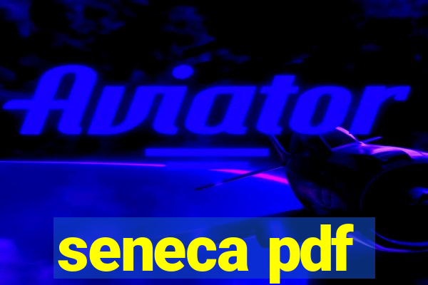 seneca pdf