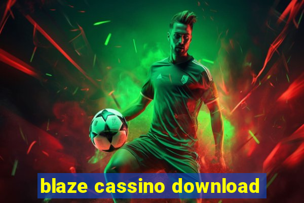 blaze cassino download