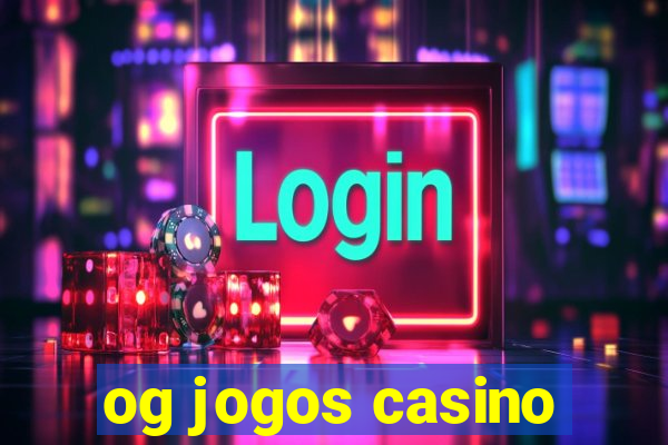 og jogos casino