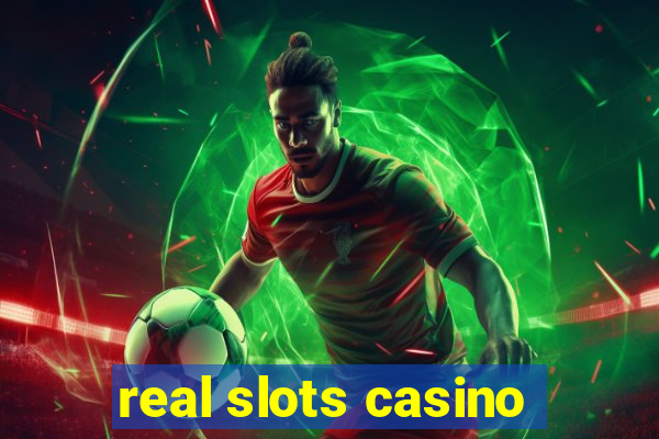 real slots casino