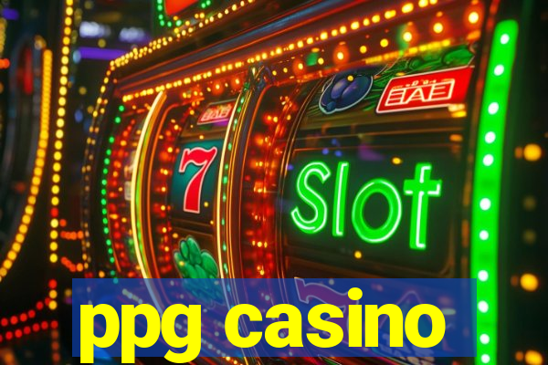 ppg casino