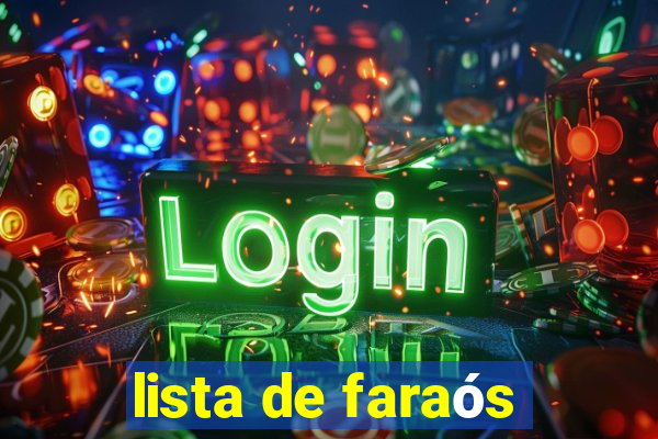 lista de faraós