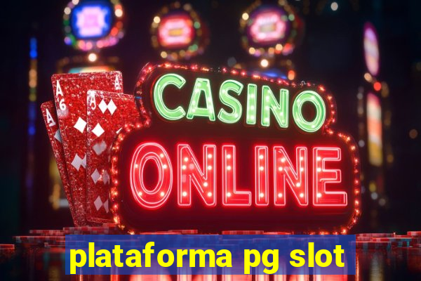 plataforma pg slot