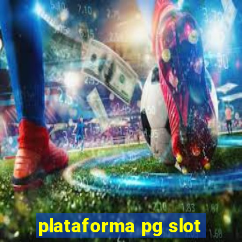 plataforma pg slot