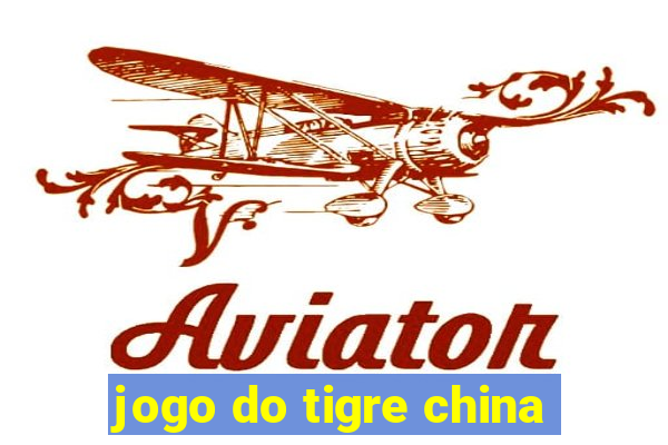 jogo do tigre china