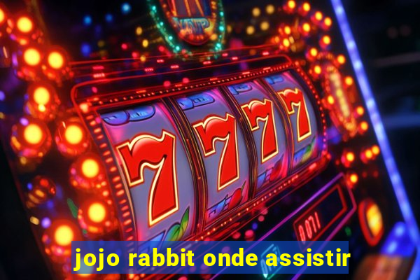 jojo rabbit onde assistir