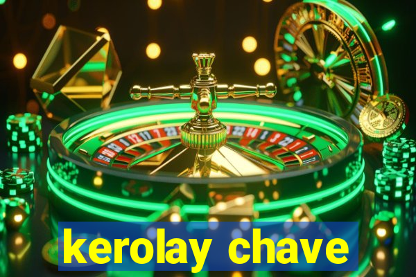 kerolay chave