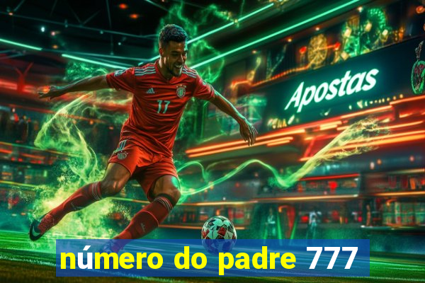 número do padre 777