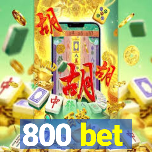 800 bet