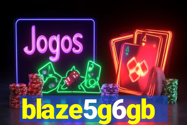 blaze5g6gb