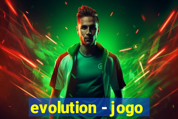 evolution - jogo