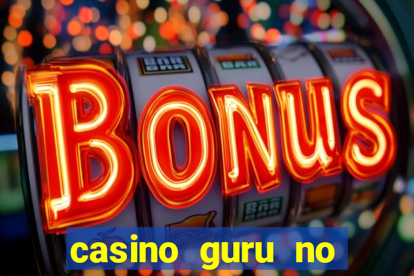 casino guru no deposit bonus