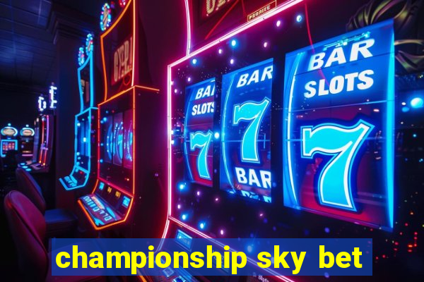 championship sky bet