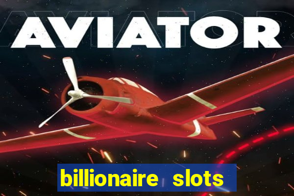 billionaire slots super lucky casino