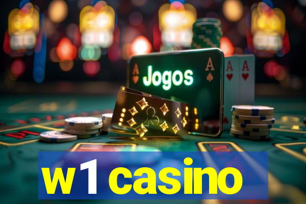 w1 casino