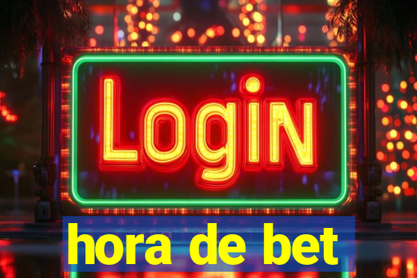 hora de bet