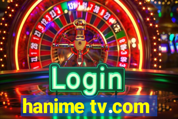 hanime tv.com