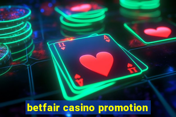 betfair casino promotion