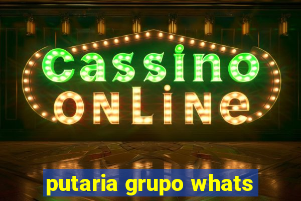 putaria grupo whats