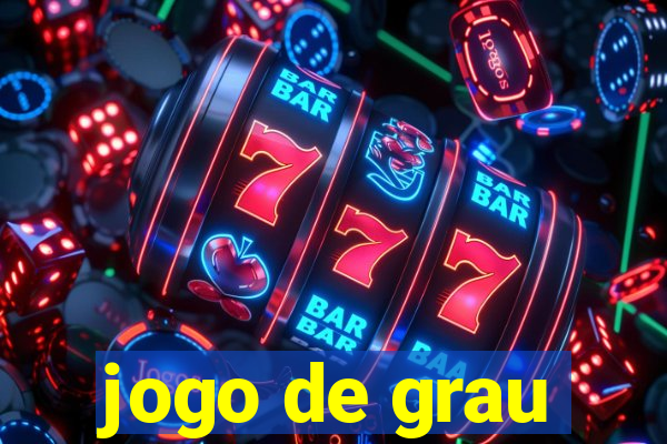 jogo de grau