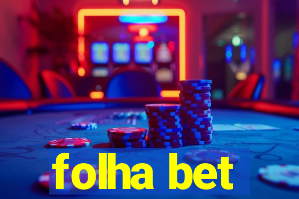 folha bet