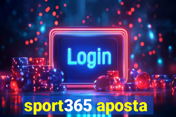 sport365 aposta