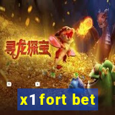 x1 fort bet