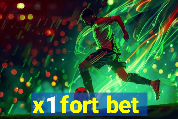 x1 fort bet