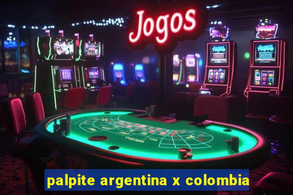 palpite argentina x colombia