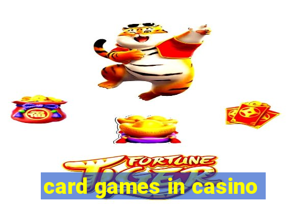 card games in casino