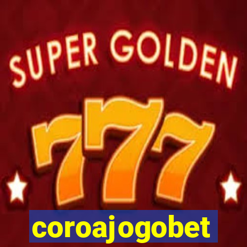 coroajogobet