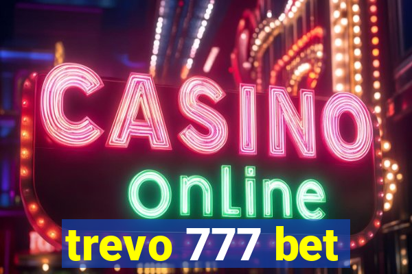 trevo 777 bet