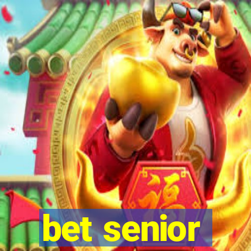 bet senior