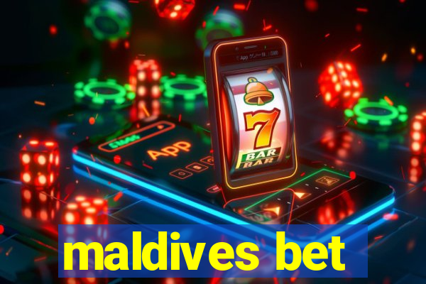 maldives bet