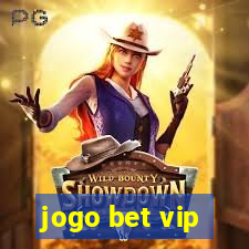 jogo bet vip