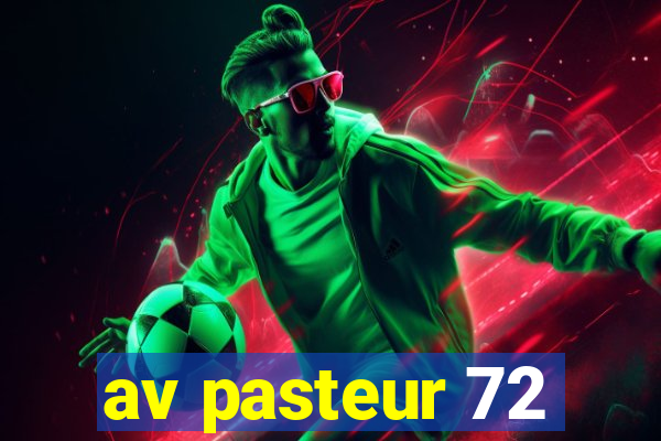 av pasteur 72