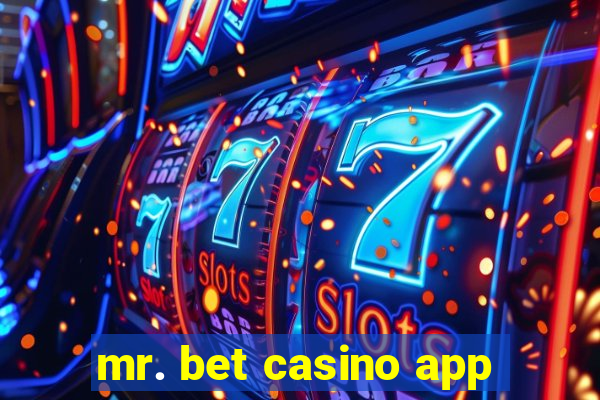 mr. bet casino app