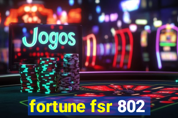 fortune fsr 802