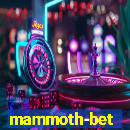 mammoth-bet