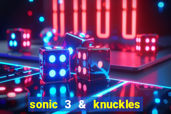 sonic 3 & knuckles sonic retro download