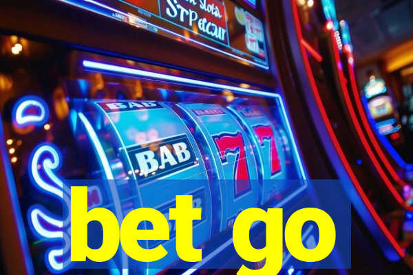 bet go