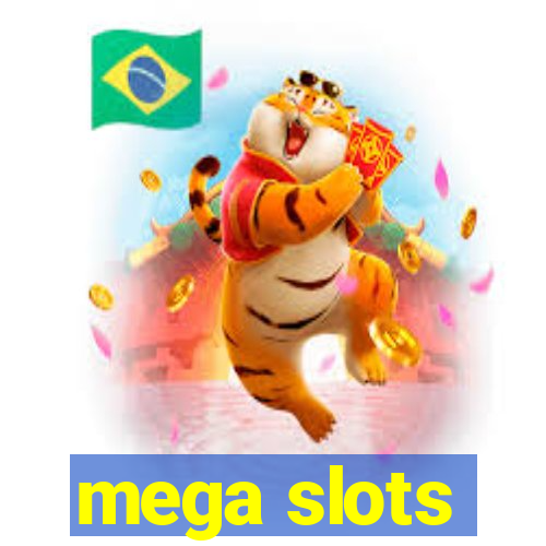 mega slots