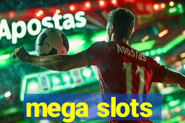 mega slots