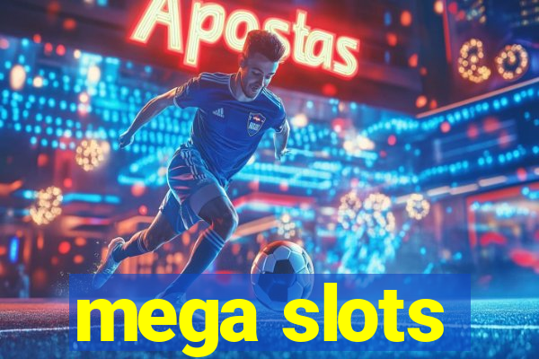 mega slots